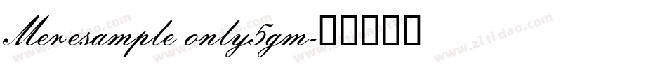 Meresample only5gm字体转换